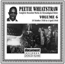 CD - Peetie Wheatstraw - Complete Recorded Works In Chronological order. Volume 6 (18 October 1938 To 4 April 1940)