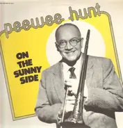 Pee Wee Hunt - On the Sunny Side