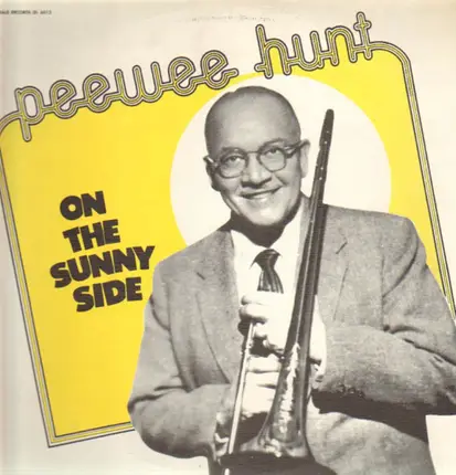 Pee Wee Hunt - On the Sunny Side