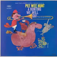 Pee Wee Hunt - A Hunting We Will Go (That's The Way The Fox Trots!)