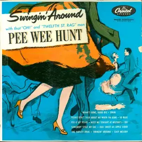 Pee Wee Hunt - Swingin' Around