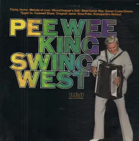 Pee Wee King - Swing West