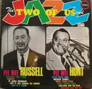 LP - Pee Wee Russell And Pee Wee Hunt - The Two Of Us And Jazz
