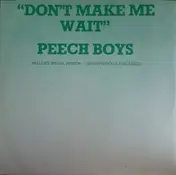 The Peech Boys - Don't Make Me Wait