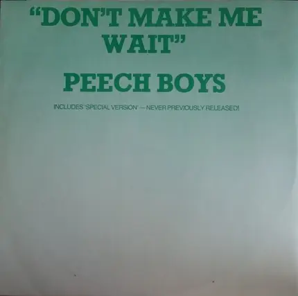 Peech Boys - Don't Make Me Wait