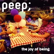 peep - The Joy Of Being