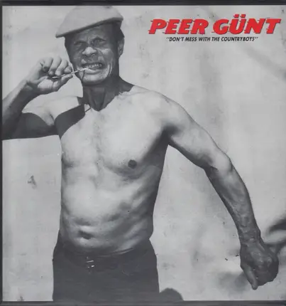 Peer Günt - Don't Mess With the Countryboys