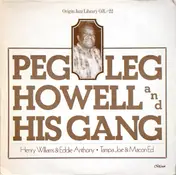 Peg Leg Howell - Peg Leg Howell And His Gang (1927-1930)