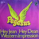 7'' - Pegasus - Hey Jean Hey Dean / Western Impression