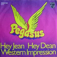 Pegasus - Hey Jean Hey Dean / Western Impression