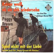 Peggy Brown - Keiner Weiß Ob Sie Sich Wiedersehn