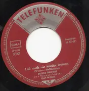 7inch Vinyl Single - Peggy Brown - Laß Mich Nie Wieder Weinen