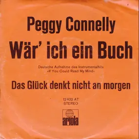 Peggy Connelly - Wär' Ich Ein Buch (If You Could Read My Mind)