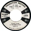 7inch Vinyl Single - Peggy King - If You Don't Love Me
