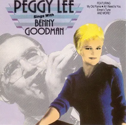 Peggy Lee, Benny Goodman - Peggy Lee Sings with Benny Goodman