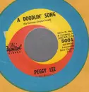 7inch Vinyl Single - Peggy Lee - A Doodlin' Song / Got That Magic