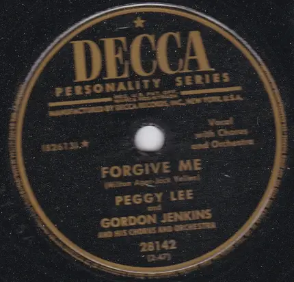 Peggy Lee And Gordon Jenkins And His Orchestra And Chorus - Be Anything (But Be Mine) / Forgive Me