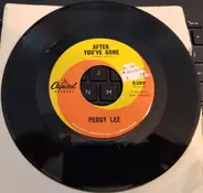 Peggy Lee - After You've Gone / Talk To Me Baby