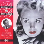 Peggy Lee & Benny Goodman - The Complete Recordings 1941 - 1947