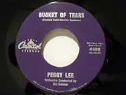 Peggy Lee - Bucket Of Tears / I Love Being Here With You