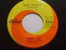 7inch Vinyl Single - Peggy Lee - Free Spirits / Ev'rybody Has To Be Wrong! (At Least Once) - Scranton Pressing