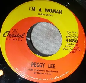 Peggy Lee - I'm A Woman / Big Bad Bill