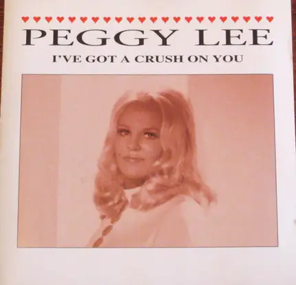 Peggy Lee - I've Got A Crush On You