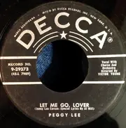 Peggy Lee - Let Me Go, Lover / Bouquet Of Blues