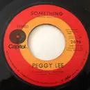 7inch Vinyl Single - Peggy Lee - Something / Whistle For Happiness