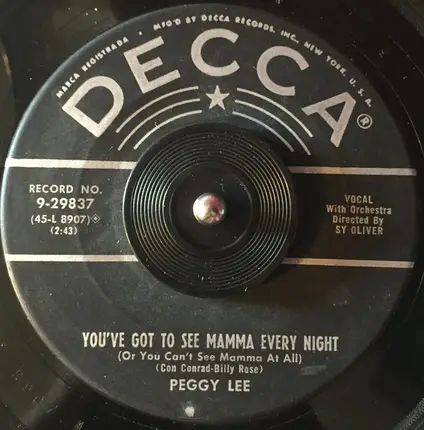 Peggy Lee - You've Got To See Mamma Every Night