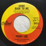 Peggy Lee - Come Back To Me / You've Got Possibilities