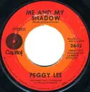 7inch Vinyl Single - Peggy Lee - Is That All There Is / Me And My Shadow