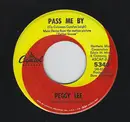 7inch Vinyl Single - Peggy Lee - Pass Me By