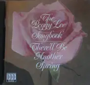 Peggy Lee - The Peggy Lee Songbook - There'll Be Another Spring