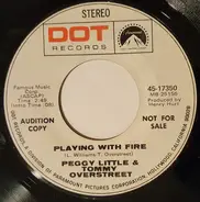 Peggy Little & Tommy Overstreet - Playing With Fire / Good Day Sunshine