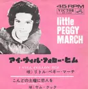 7inch Vinyl Single - Peggy March = Peggy March / Sam Cooke - アイ・ウィル・フォロー・ヒム = I Will Follow Him / こんどの土曜に恋人を = Another Saturday Night