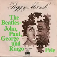 Peggy March - The Beatles - John, Paul, George Und Ringo / Pele