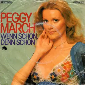 Peggy March - Wenn Schon, Denn Schon