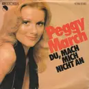 7inch Vinyl Single - Peggy March - Du, Mach Mich Nicht An