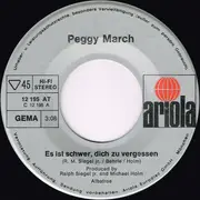 7inch Vinyl Single - Peggy March - Es Ist Schwer, Dich Zu Vergessen