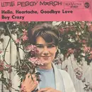 7inch Vinyl Single - Peggy March - Hello Heartache, Goodbye Love