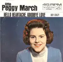 7inch Vinyl Single - Peggy March - Hello Heartache, Goodbye Love