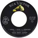 7inch Vinyl Single - Peggy March - I Wish I Were A Princess