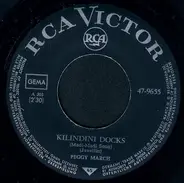 Peggy March - Kilindini Docks / Too Long Away