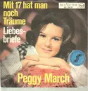 7inch Vinyl Single - Peggy March - Mit 17 Hat Man Noch Träume / Liebesbriefe