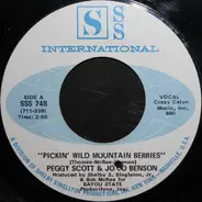 Peggy Scott & Jo Jo Benson - Pickin' Wild Mountain Berries / Pure Love And Pleasure