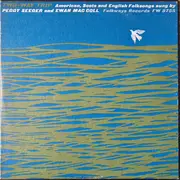 LP - Peggy Seeger And Ewan MacColl - Two-Way Trip: American, Scots And English Folksongs Sung By - Mono, Booklet, Texturized