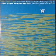 Peggy Seeger And Ewan MacColl - Two-Way Trip: American, Scots And English Folksongs Sung By