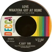 Peggy Sue - I'm Dynamite / Love Whatcha Got At Home