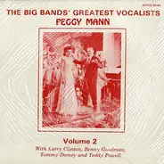 Peggy Mann - The Big Bands' Greatest Vocalists - Peggy Mann - Volume 2